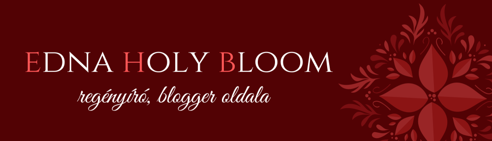 Edna Holy Bloom keresztény regényíró, blogger oldala